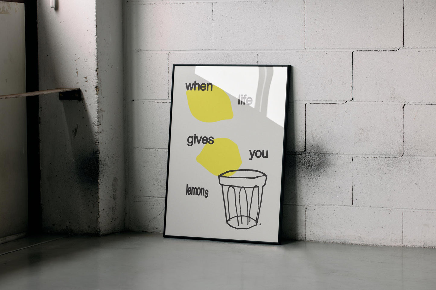 When Life Gives You Lemons Print