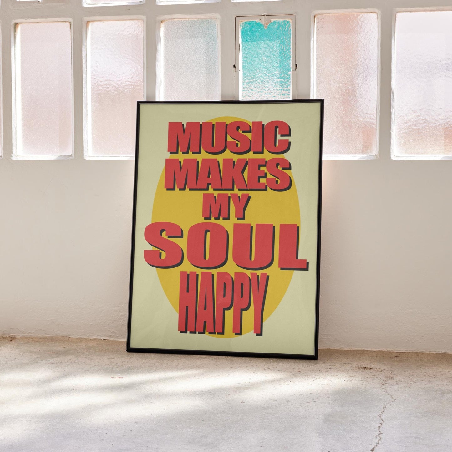 Music Makes My Soul Happy Print