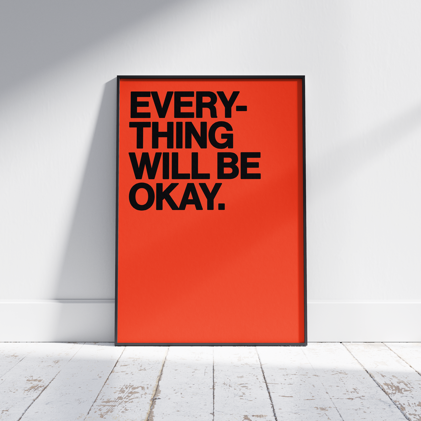 Everything Will Be Okay Print