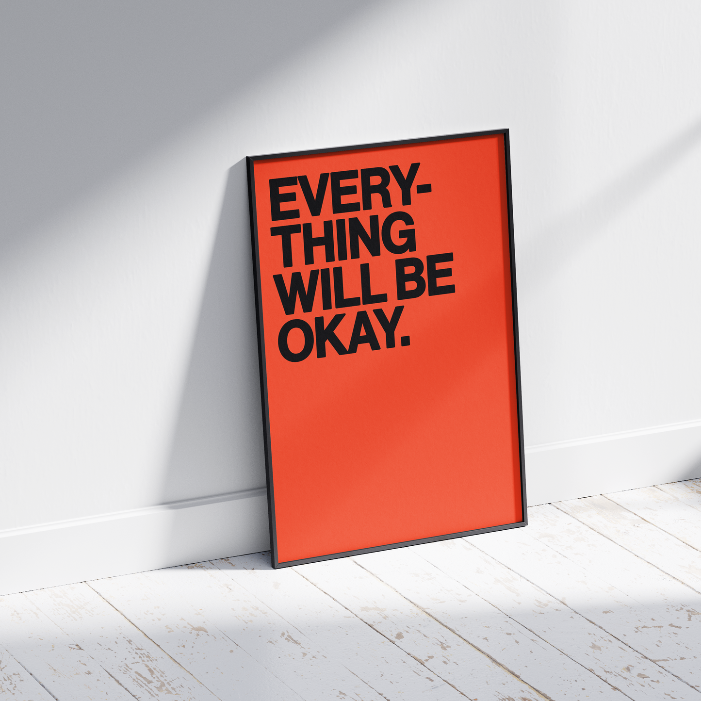 Everything Will Be Okay Print