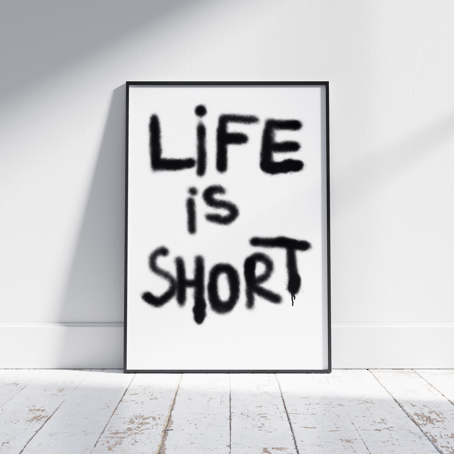 Life is Short Graffiti Print