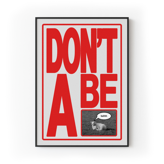 Don't Be A Sheep Print